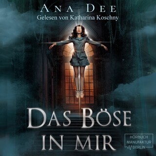Das Böse in mir als Hörbuch
