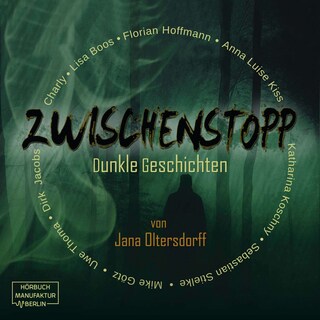 Zwischenstopp - Dunkle Geschichten (Ungekürzt) als Hörbuch