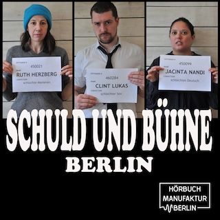 Schuld und Bühne, Folge: Was bisher geschah - Live-Lesung mit Trinkspiel (Ungekürzt) als Hörbuch