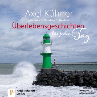 Überlebensgeschichten für jeden Tag (Ungekürzt) als Hörbuch