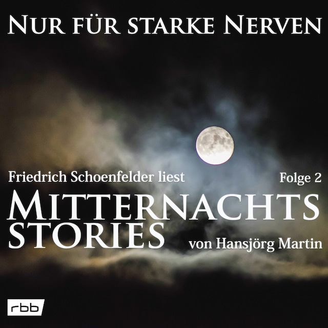 Book cover for Mitternachtsstories von Hansjörg Martin - Nur für starke Nerven, Folge 2 (ungekürzt)