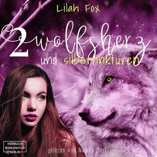 Wolfsherz und Silbertinkturen - Die Morgain-Chroniken, Band 2 (Ungekürzt) als Hörbuch
