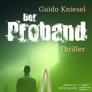 Der Proband (Ungekürzt) als Hörbuch