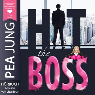 Hit the Boss - The H(e)artbreaker (Ungekürzt) als Hörbuch