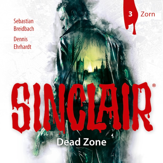 Book cover for Sinclair, Staffel 1: Dead Zone, Folge 3: Zorn
