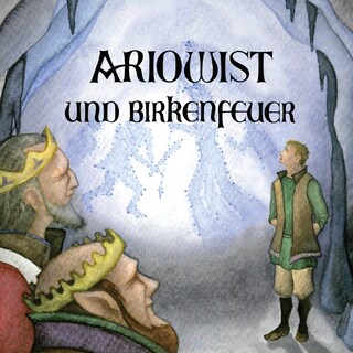 Ariowist und Birkenfeuer als Hörbuch