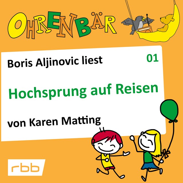 Book cover for Ohrenbär - eine OHRENBÄR Geschichte, Folge 1: Hochsprung auf Reisen (Hörbuch mit Musik)