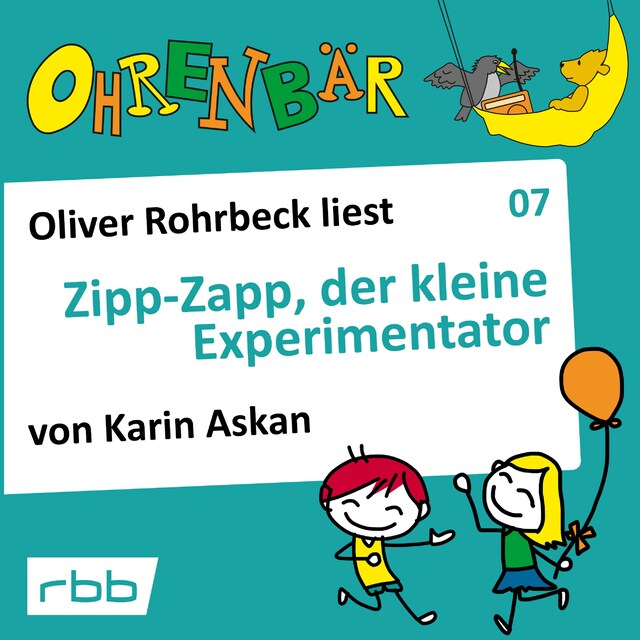 Buchcover für Ohrenbär - eine OHRENBÄR Geschichte, Folge 7: Zipp Zapp der kleine Experimentator (Hörbuch mit Musik)