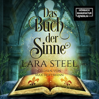 Das Buch der Sinne (ungekürzt) als Hörbuch