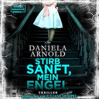 Stirb sanft, mein Engel (Ungekürzt)