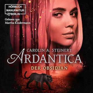 Ardantica - Der Obsidian (ungekürzt) als Hörbuch
