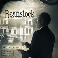 Mord auf Parsley Manor - Beanstock, Band 1 (ungekürzt)