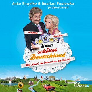 Wolfgang und Anneliese: Unser schönes Deutschland - Das Land, die Menschen, die Lieder als Hörbuch