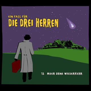 Ein Fall für die drei Herren, Fall 13: Meer ohne Wiederkehr als Hörbuch