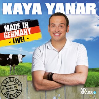 Kaya Yanar Live - Made in Germany als Hörbuch