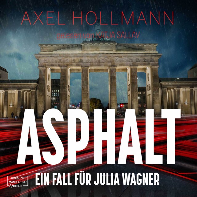 Asphalt - Ein Fall für Julia Wagner (ungekürzt)