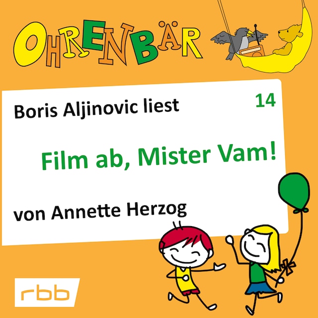 Buchcover für Ohrenbär - eine OHRENBÄR Geschichte, Folge 14: Film ab, Mr. Vam (Hörbuch mit Musik)