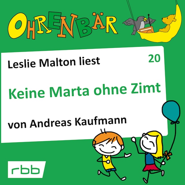 Book cover for Ohrenbär - eine OHRENBÄR Geschichte, Folge 20: Keine Marta ohne Zimt (Hörbuch mit Musik)