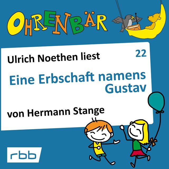 Boekomslag van Ohrenbär - eine OHRENBÄR Geschichte, Folge 22: Eine Erbschaft namens Gustav (Hörbuch mit Musik)