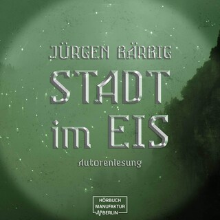 Stadt im Eis (ungekürzt) als Hörbuch