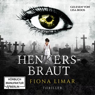 Iris Forster, Band 2: Henkersbraut (ungekürzt) als Hörbuch