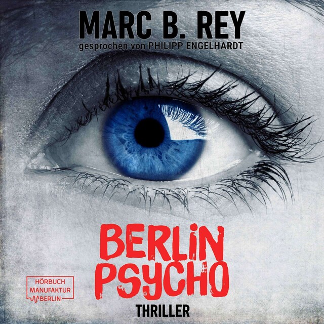 Copertina del libro per Berlin Psycho - Das hättest du nicht tun dürfen (ungekürzt)