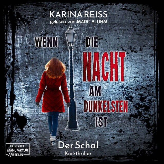 Book cover for Der Schal - Wenn die Nacht am dunkelsten ist, Band 1 (ungekürzt)