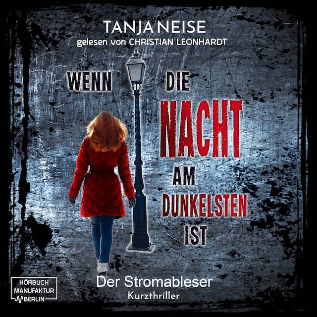 Okładka książki dla Der Stromableser - Wenn die Nacht am dunkelsten ist, Band 2 (ungekürzt)