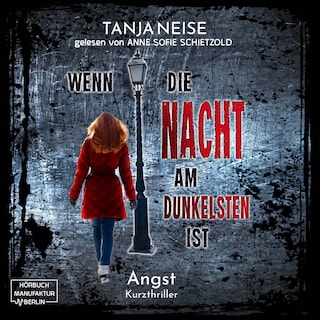 Die Angst - Wenn die Nacht am dunkelsten ist, Band 3 (ungekürzt) als Hörbuch