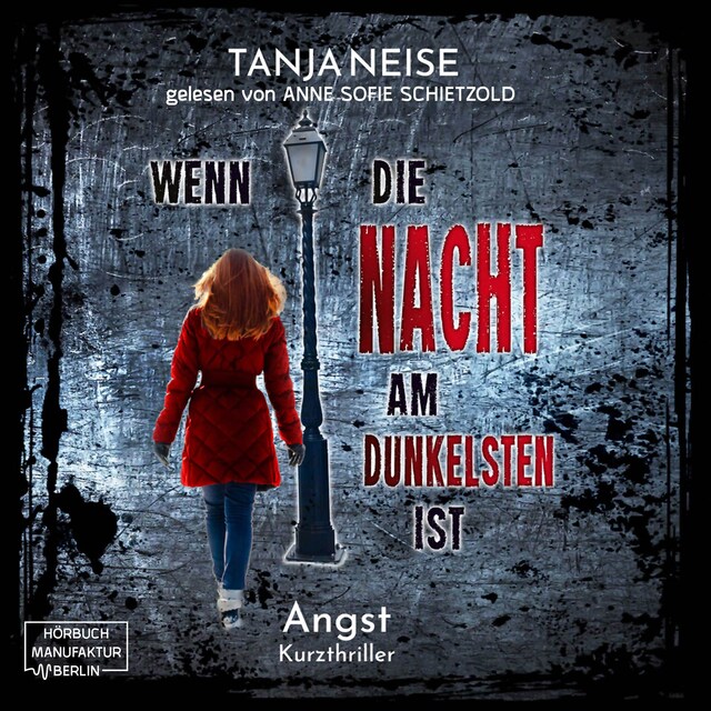 Okładka książki dla Die Angst - Wenn die Nacht am dunkelsten ist, Band 3 (ungekürzt)