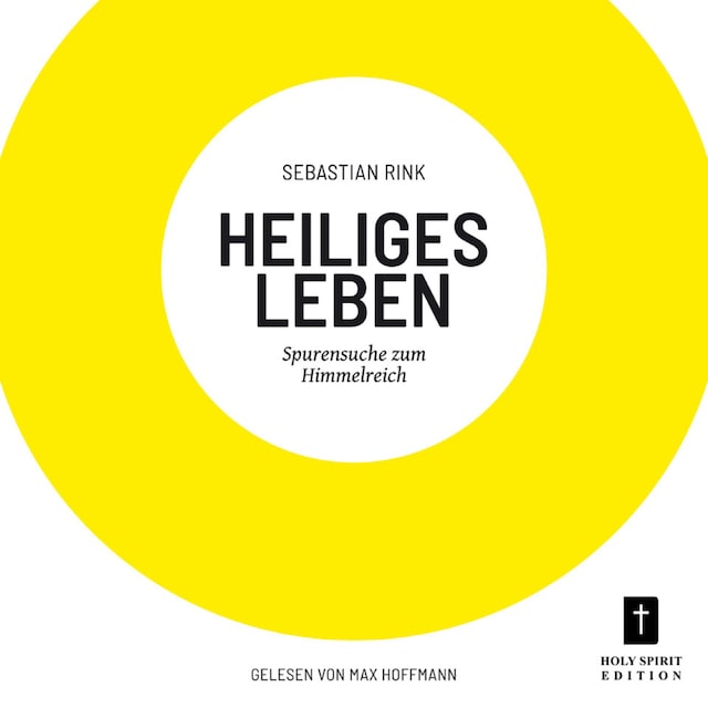 Book cover for Heiliges Leben - Spurensuche zum Himmelreich (ungekürzt)