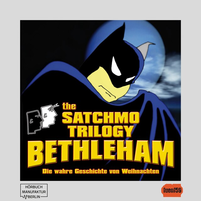 Boekomslag van The Satchmo Trilogy, Part 4: Bethleham (ungekürzt)