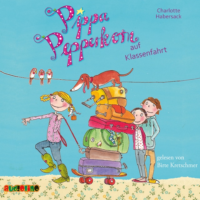 Buchcover für Pippa Pepperkorn auf Klassenfahrt - Pippa Pepperkorn, Teil 4 (ungekürzt)