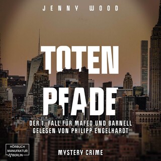 Totenpfade, Band 1: Der 1. Fall für Mafed und Barnell (ungekürzt) als Hörbuch