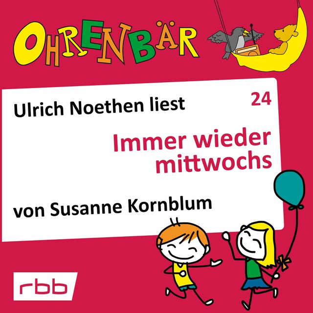 Kirjankansi teokselle Ohrenbär - eine OHRENBÄR Geschichte, Folge 24: Immer wieder mittwochs (Hörbuch mit Musik)