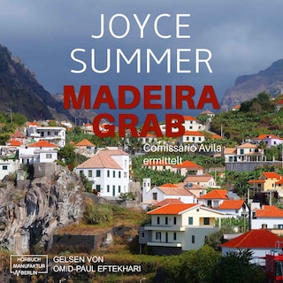 Madeiragrab - Comissário Avila ermittelt, Band 1: Avila Mysteries (ungekürzt) als Hörbuch