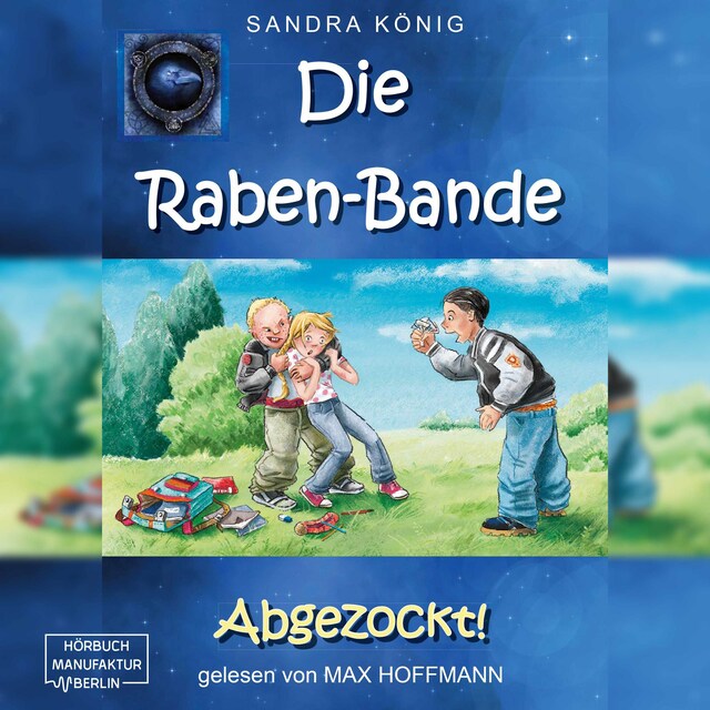 Buchcover für Abgezockt! - Die Raben-Bande, Band 1 (ungekürzt)