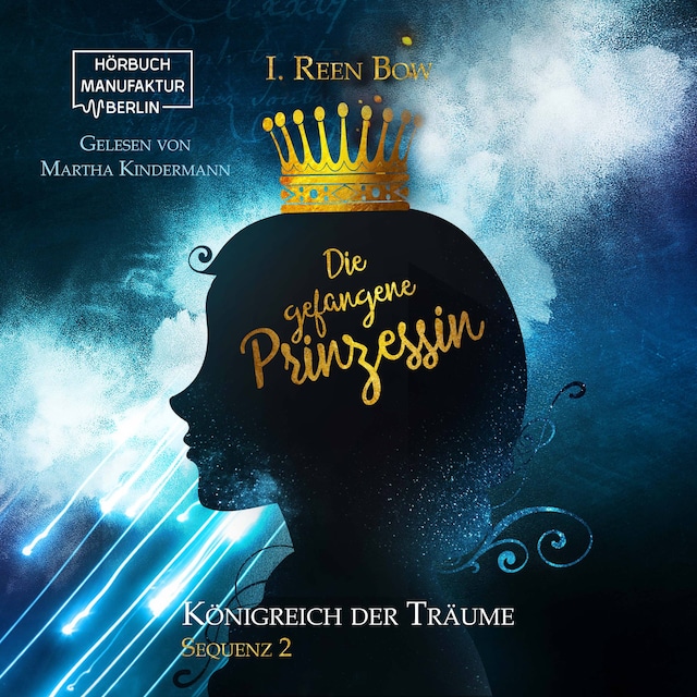 Book cover for Die gefangene Prinzessin - Königreich der Träume, Sequenz 2 (ungekürzt)