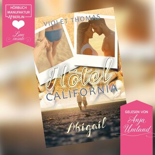 Abigal - Hotel California, Band 1 (ungekürzt) als Hörbuch