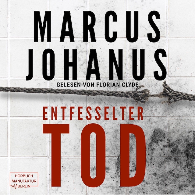 Book cover for Entfesselter Tod (ungekürzt)