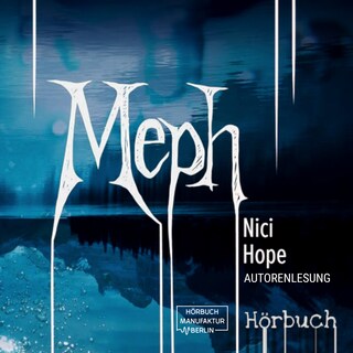 Meph (ungekürzt) als Hörbuch