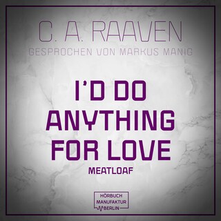 I would do anything for love (ungekürzt) als Hörbuch