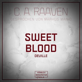 Sweet Blood (ungekürzt) als Hörbuch