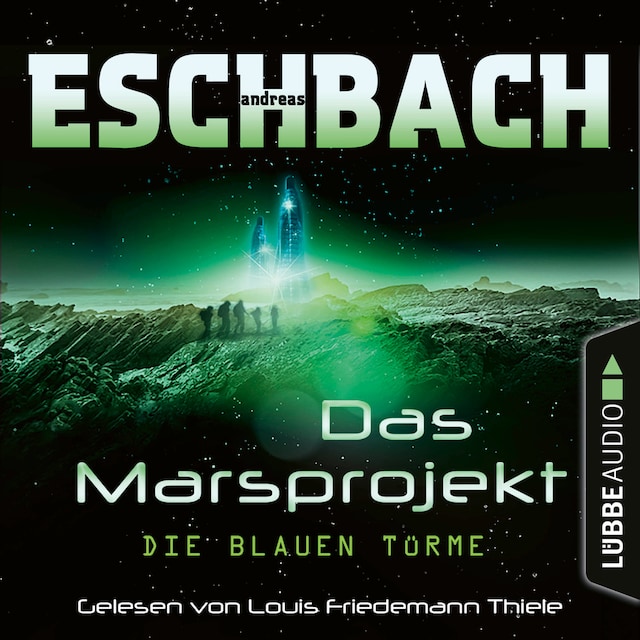 Book cover for Die blauen Türme - Das Marsprojekt, Teil 2 (Ungekürzt)