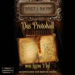 Das Protokoll - Frost & Payne, Band 5 (ungekürzt) als Hörbuch
