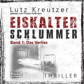 Das Verlies - Eiskalter Schlummer, Band 1 (ungekürzt) als Hörbuch