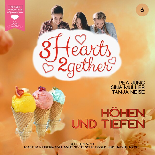 Portada de libro para Höhen und Tiefen - 3hearts2gether, Band 6 (ungekürzt)