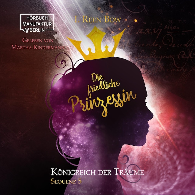 Book cover for Die friedliche Prinzessin - Königreich der Träume, Sequenz 5 (ungekürzt)