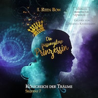 Die fassungslose Prinzessin - Königreich der Träume, Sequenz 7 (ungekürzt)