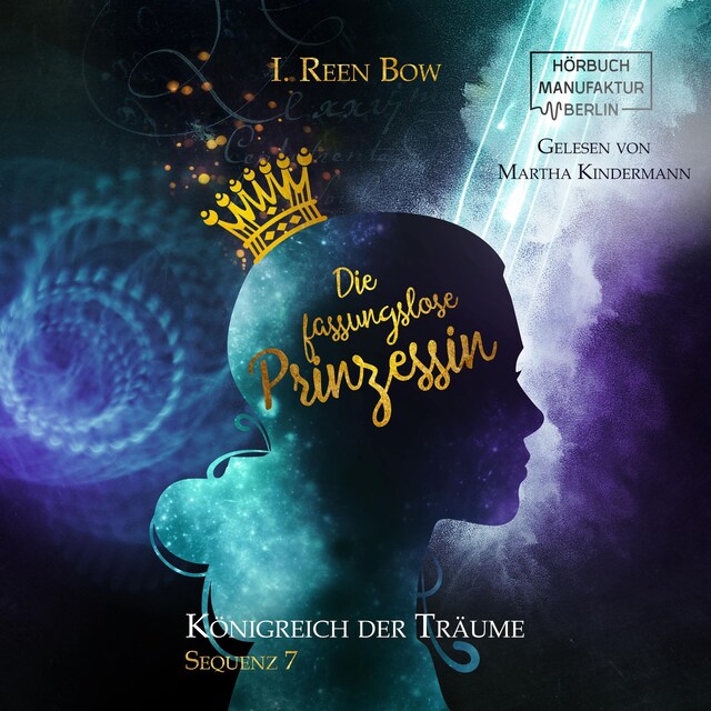 Book cover for Die fassungslose Prinzessin - Königreich der Träume, Sequenz 7 (ungekürzt)